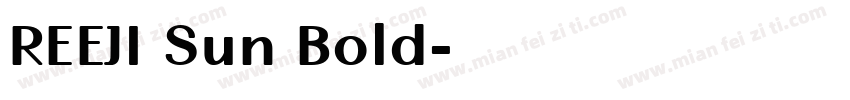 REEJI Sun Bold字体转换